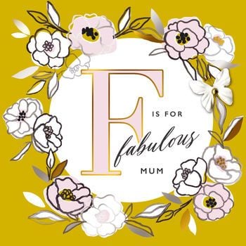 F is for FABULOUS Mum - Card