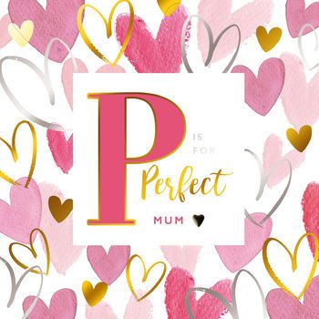 P is for PERFECT Mum - Card