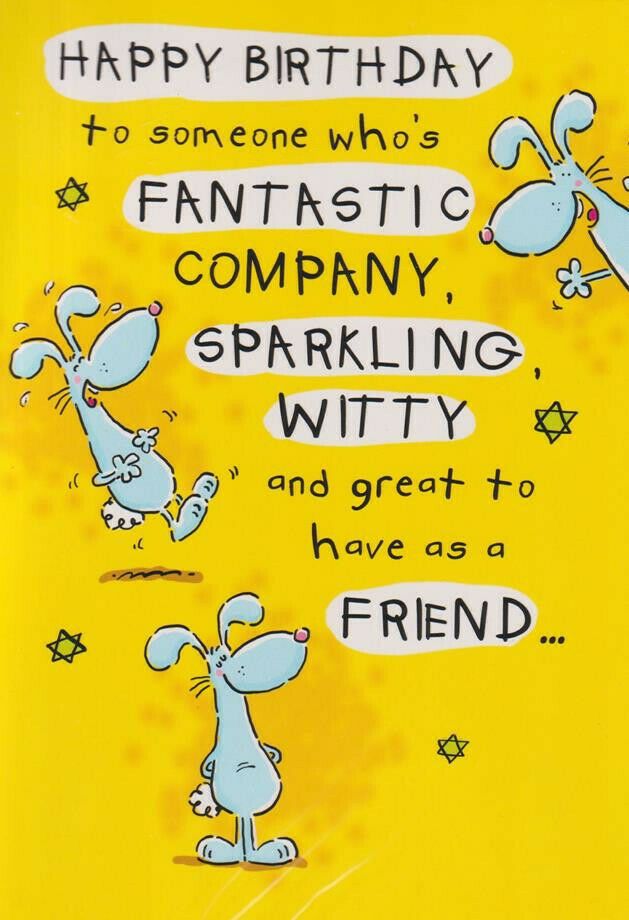 Fantastic company, Sparkling, Witty Friend - Birthday Card