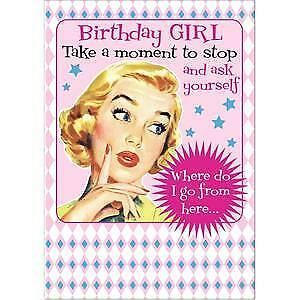 Take A Moment And Ask Yourself..... - Birthday Card