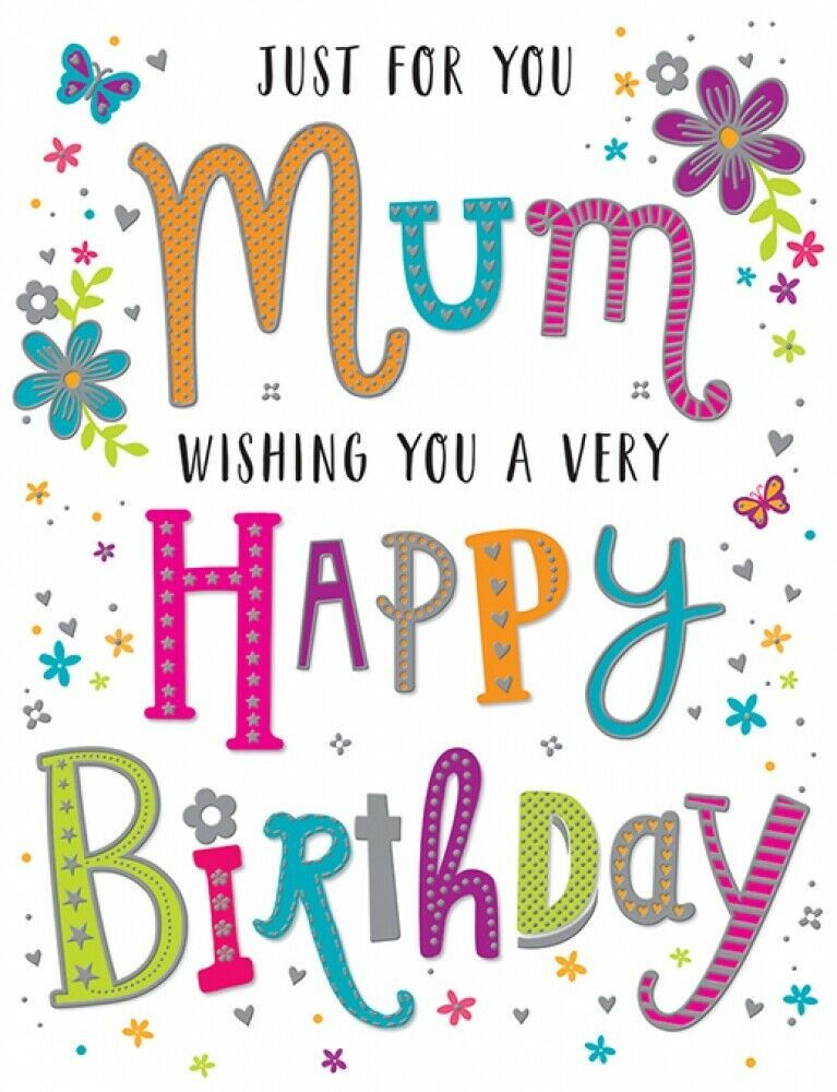Just For You Mum Wishing You A Very Happy Birthday - Card