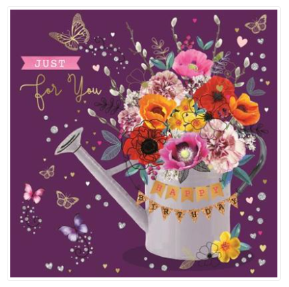 Just For You Happy Birthday Female Birthday - Card - Watering Can