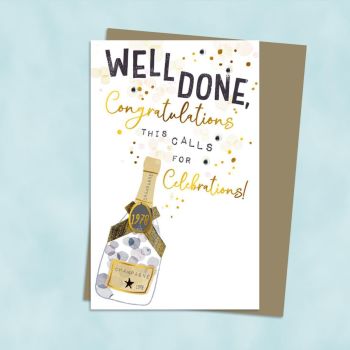 Well Done, Congratulations This Calls For Celebrations! - Card