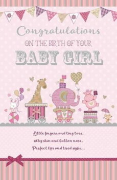 Congratulations On The Birth Of Your Baby Girl - Card