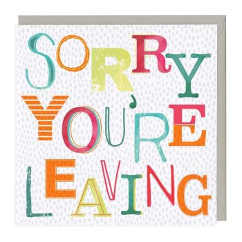 Sorry You're Leaving - Neon - Card