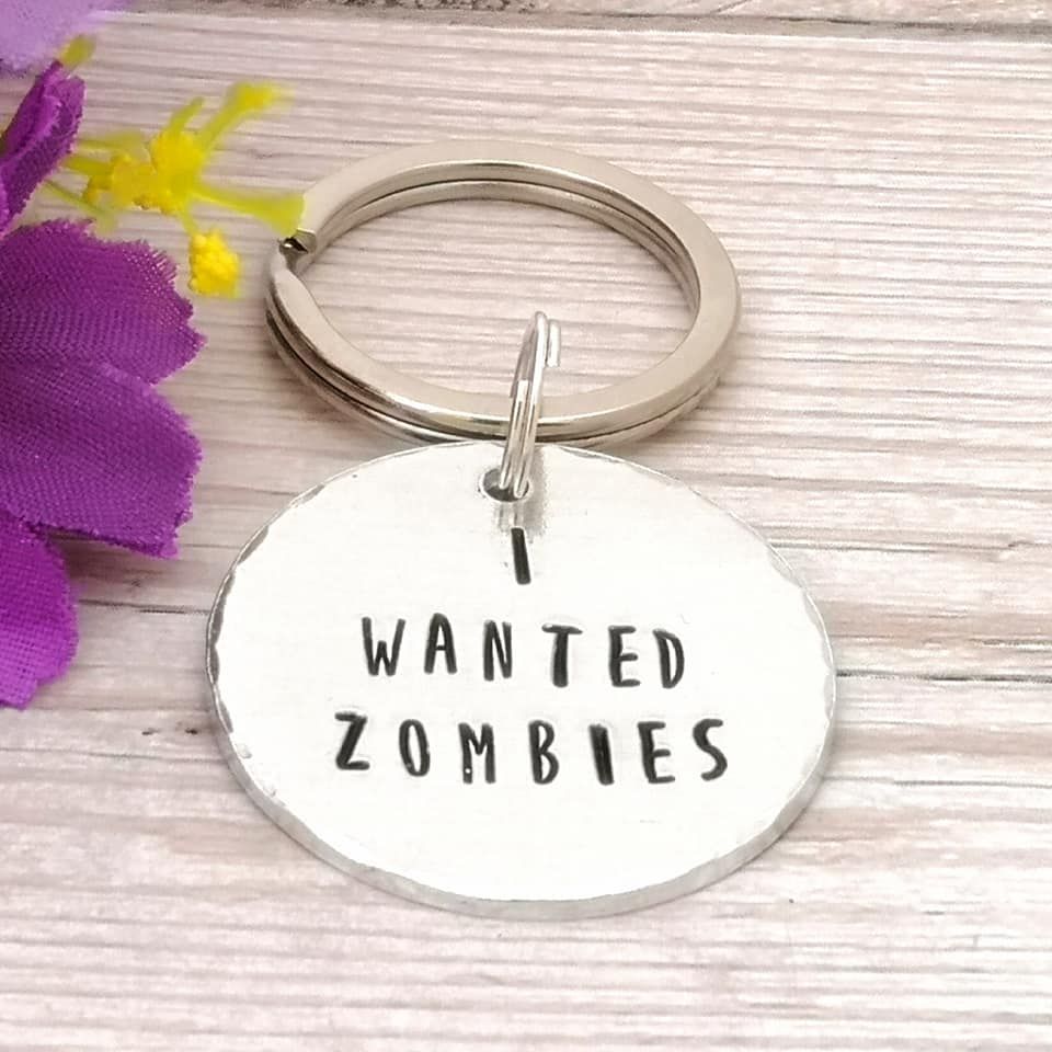 I Wanted Zombies Keyring | Funny Gift For Friend | Isolation | Lockdown | Q