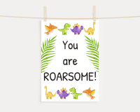 You are ROARSOME! Dinosaur Print