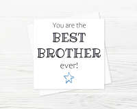 You Are The Best Brother Ever! - Greeting Card