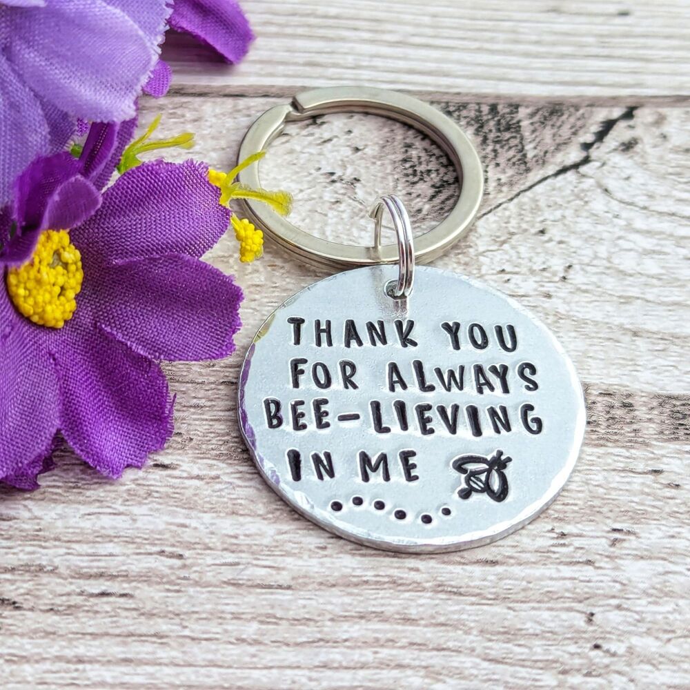 Thank You For Bee-lieving In Me Keyring