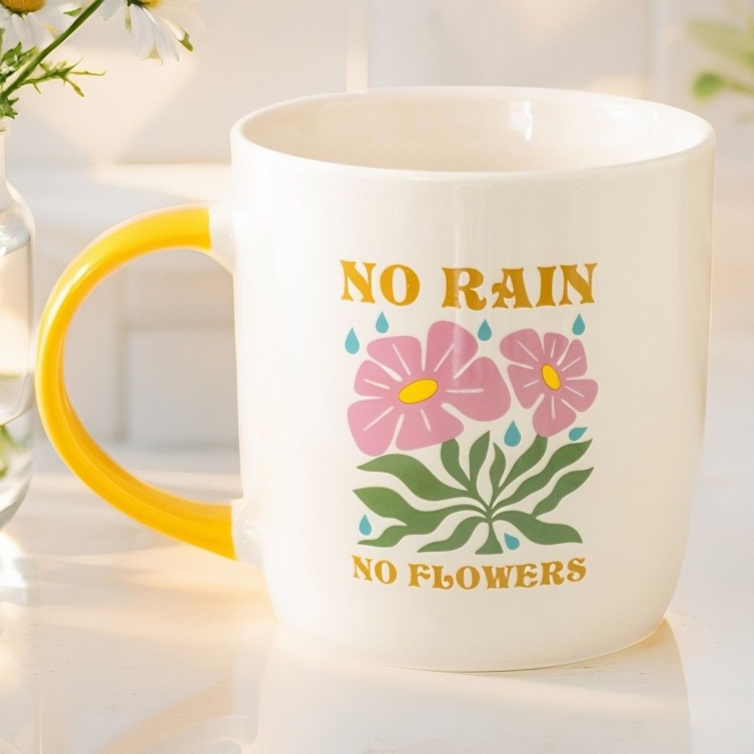 No Rain No Flowers Mug &ndash; Floral Positivity Coffee Cup