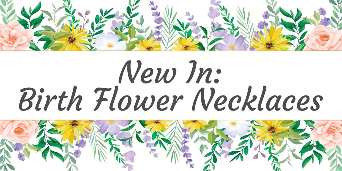 Wildflower banner with the wording: New in: Birth Flower Necklaces