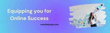 emarketpulse.com for your online success