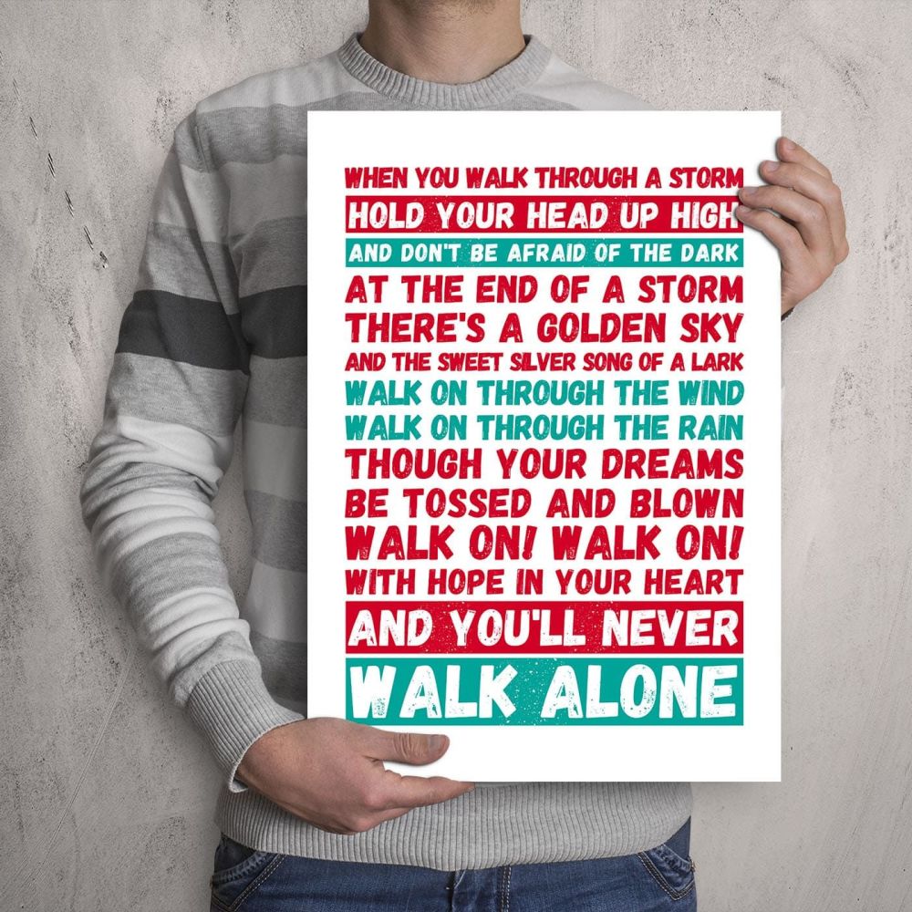 A3 - 'You'll Never Walk Alone Liverpool Football Song Print