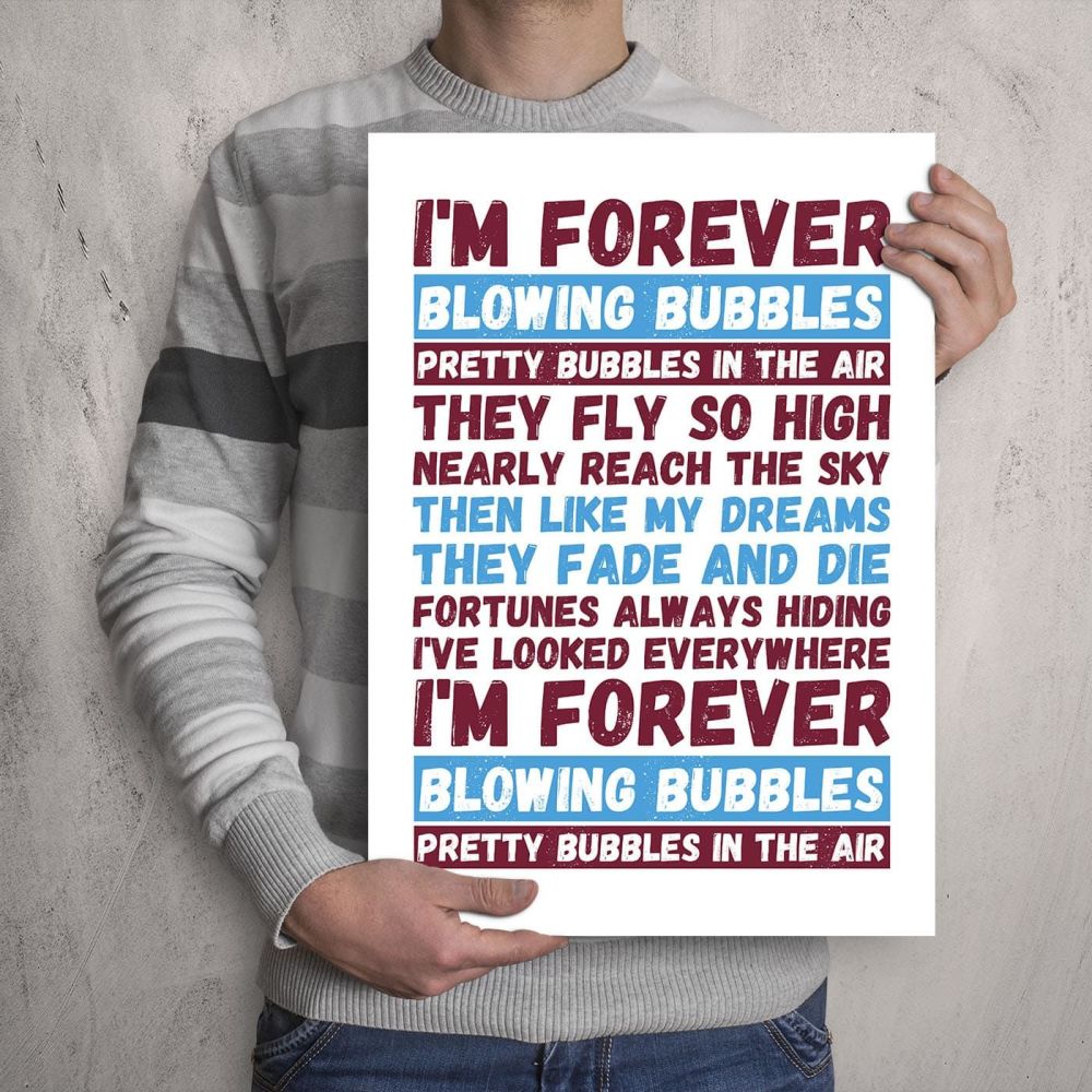 A3 - 'I'm Forever Blowing Bubbles' West Ham Football Song Print