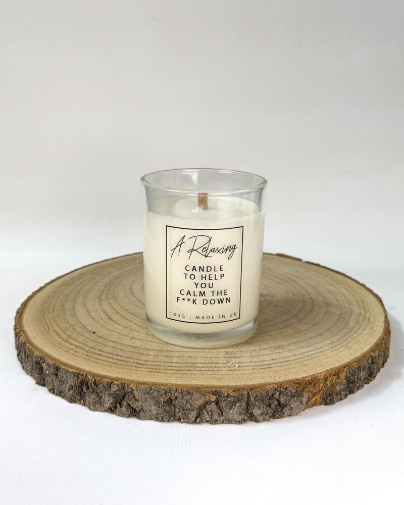 A Relaxing Candle To Help You Calm The F**k Down (Soy Wax Candle)