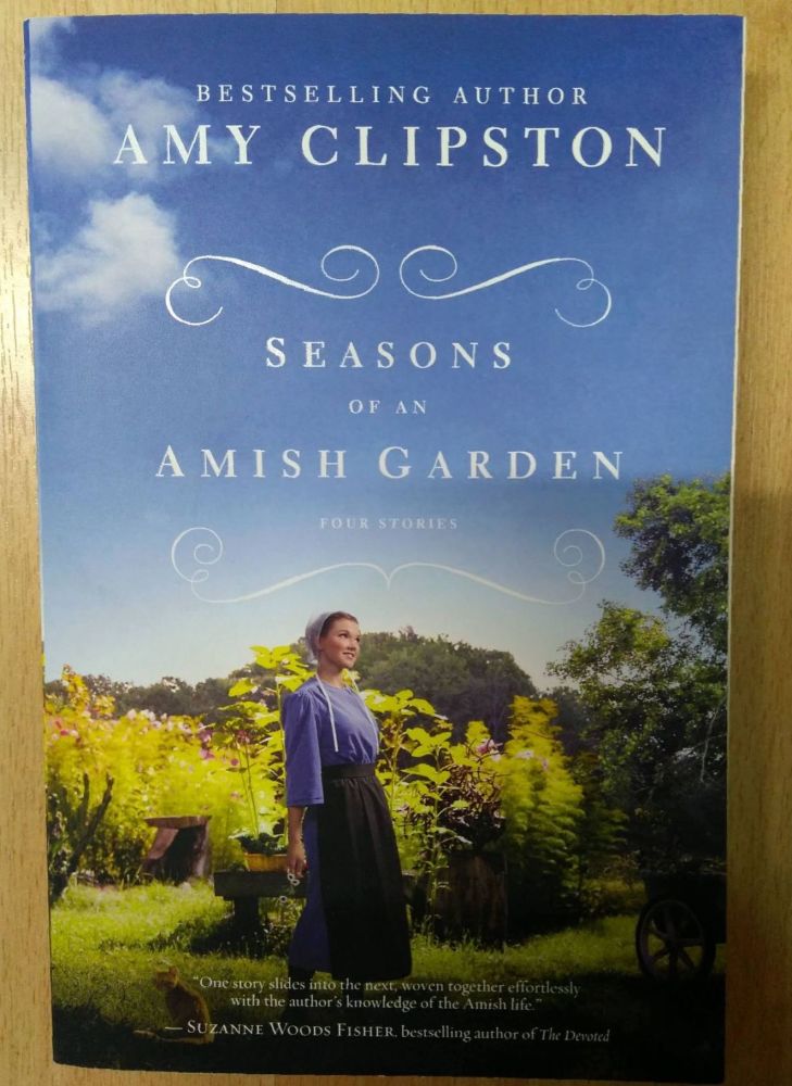 Seasons of an Amish Garden- Amy Clipston