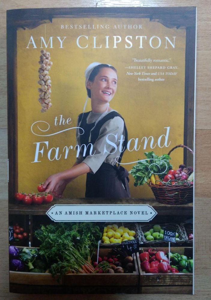The Farmstand Book- Amy Clipston