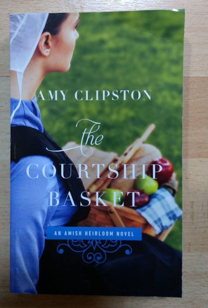 The Courtship Basket Book- Amy Clipston