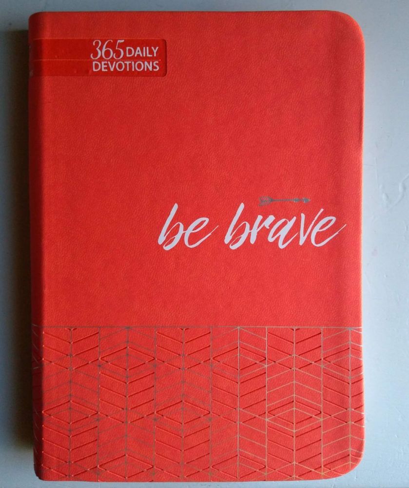 Be Brave- 365 Day Devotional Book