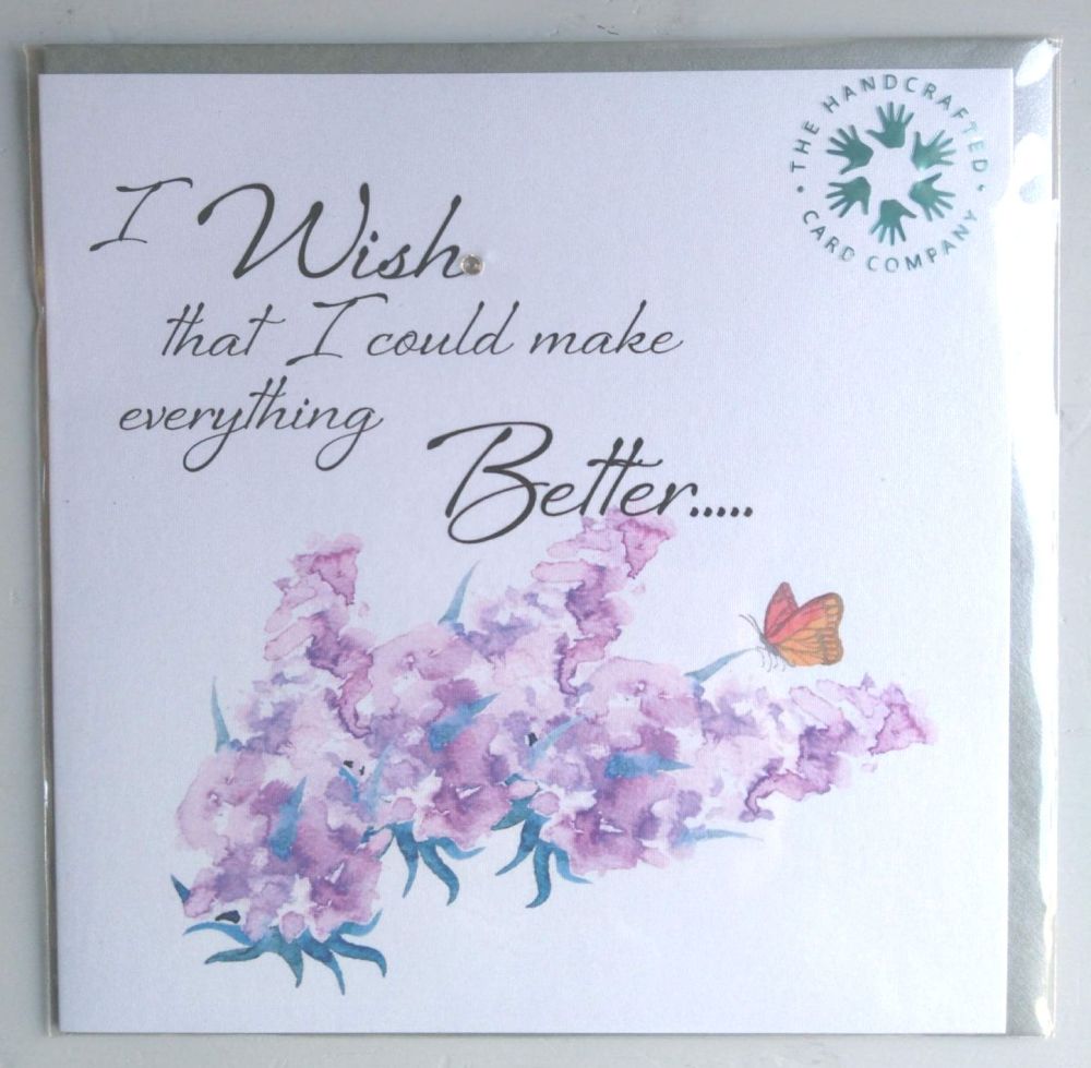 I wish I could make everything better Sympathy Card