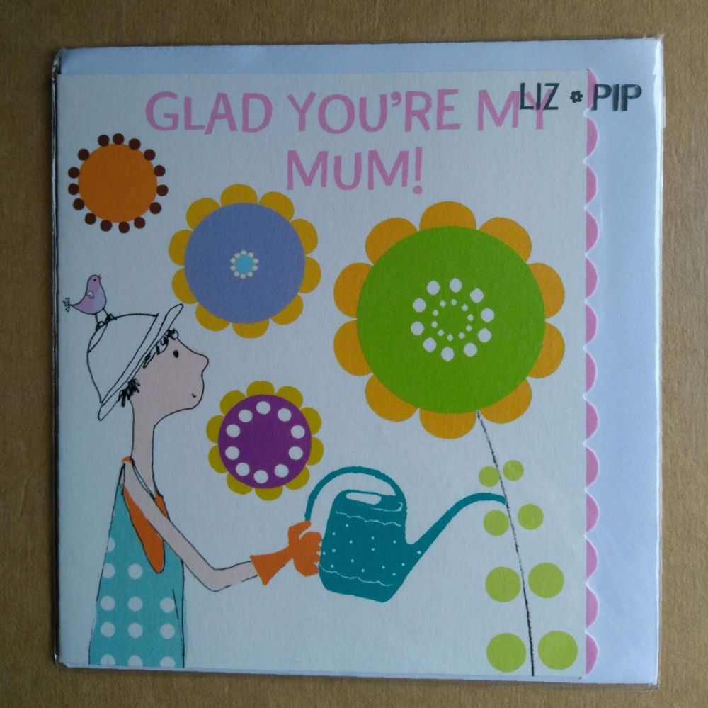 Glad you're my Mum Card