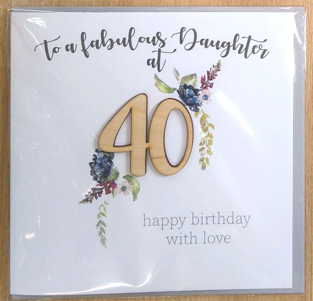 40th Birthday Card- Daughter (Large)