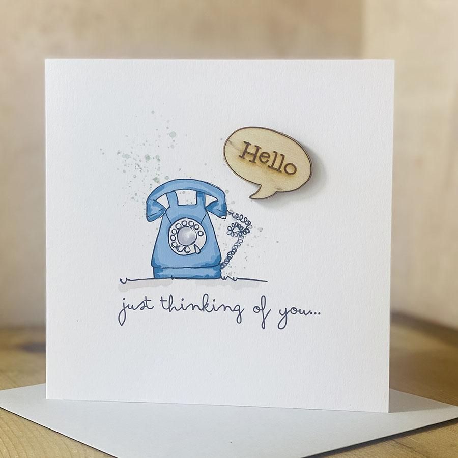 Hello Just Thinking of You Card