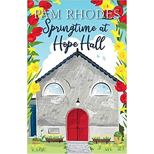 Springtime at Hope Hall Novel- Pam Rhodes
