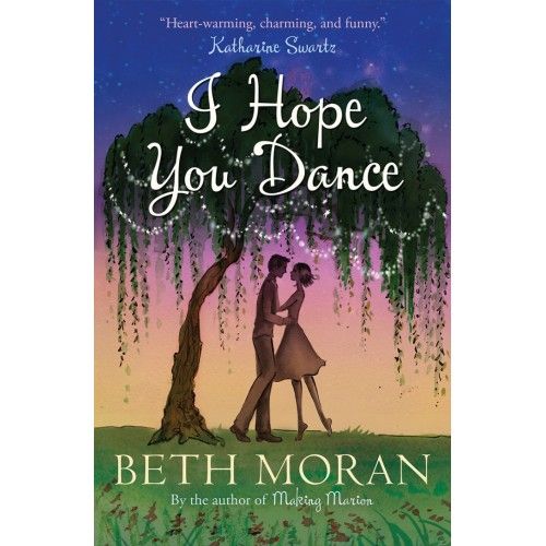 I hope You Dance (Novel)- Beth Moran