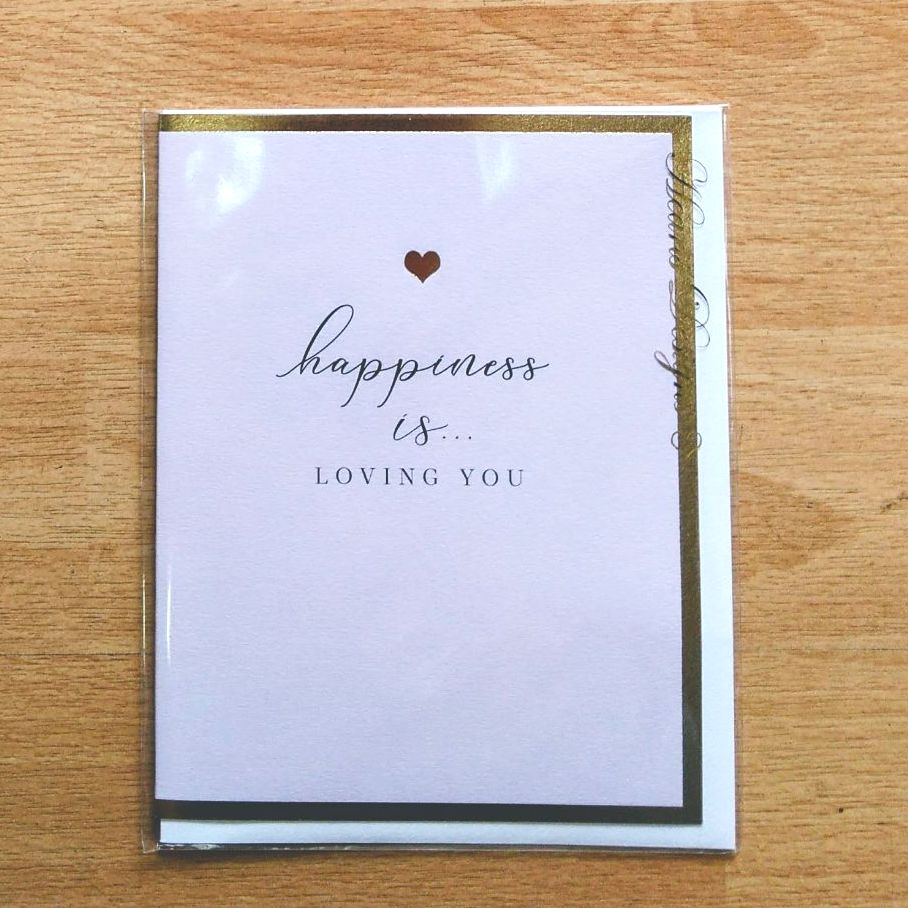 Happiness is loving you Card