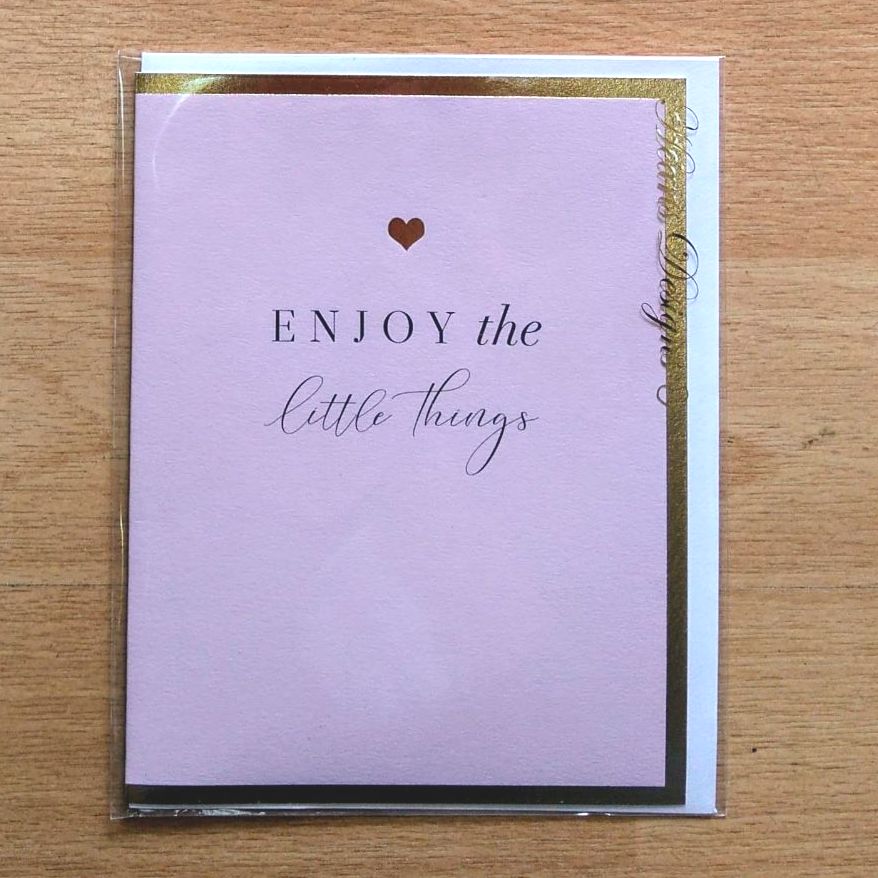 Enjoy the little things Card