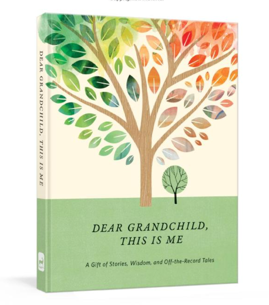 Dear Grandchild, This Is Me: A Gift of Stories, Wisdom, and Off-the-record Tales