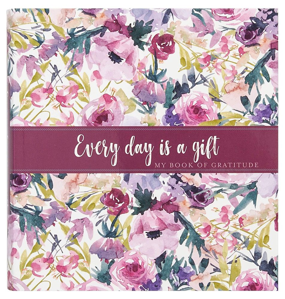 Every Day Is a Gift: My Book of Gratitude (Guided Journal)