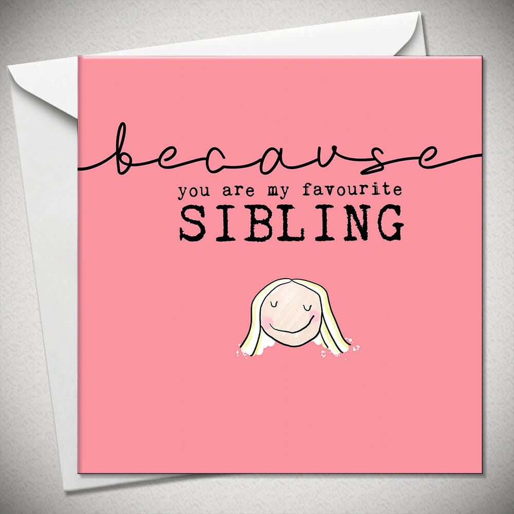 Favourite Sibling Card (Pink)