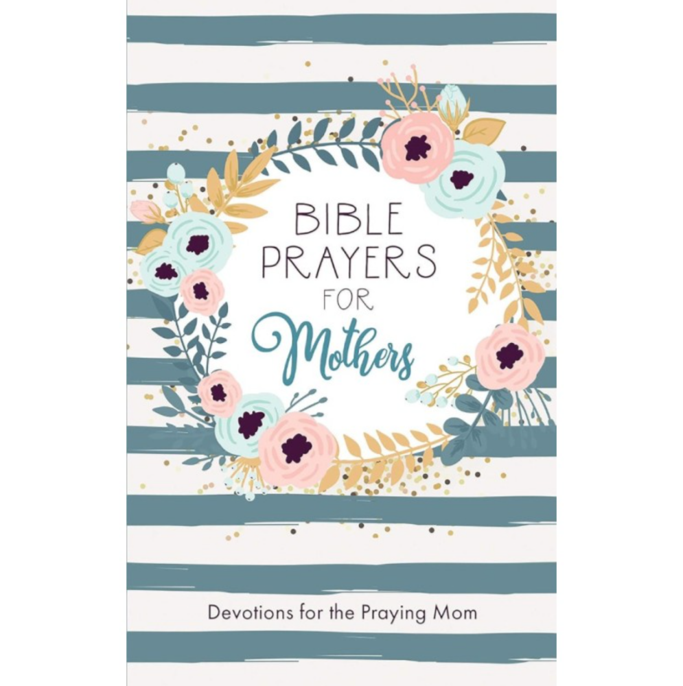 Bible Prayers For Mothers