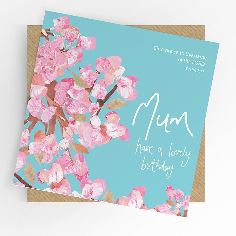 Mum Birthday Card- Psalm 7v17