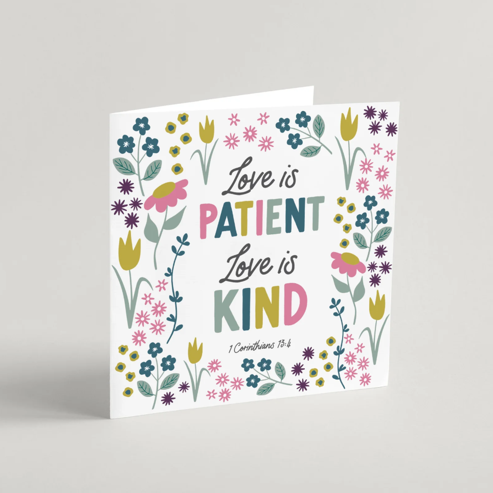 "Love is patient, Love is kind" Card