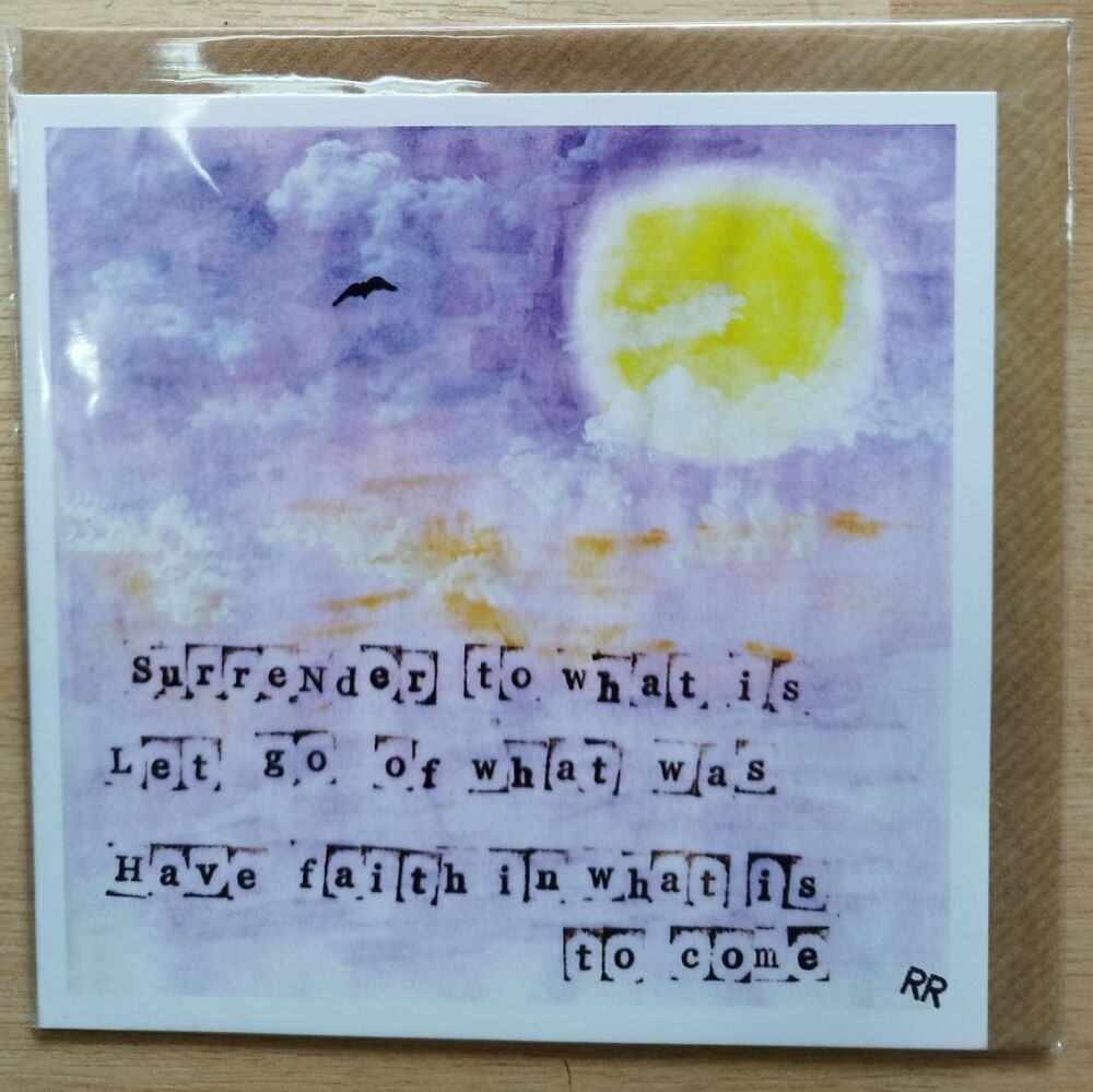 Surrender to what is... Card**