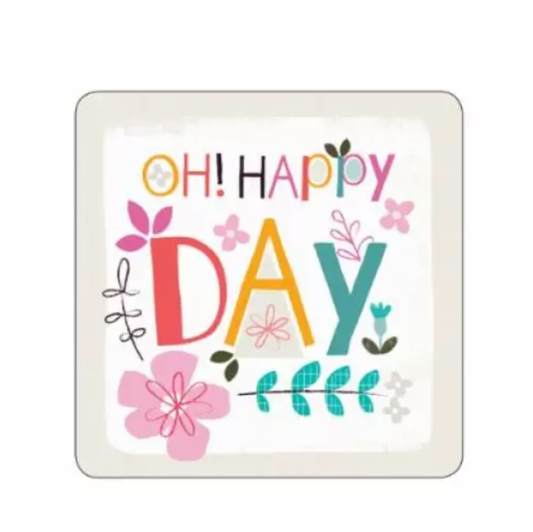 Coaster- Oh Happy Day