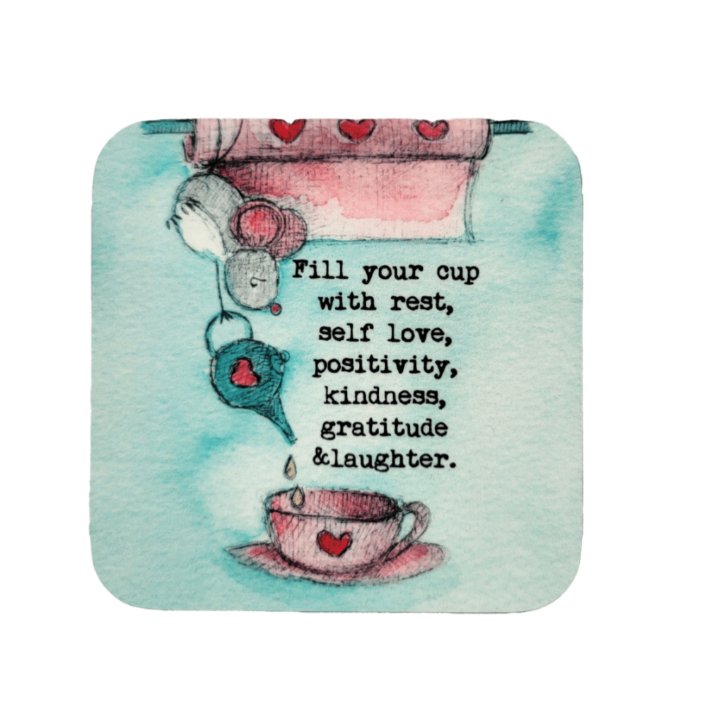 Fill Your Cup ~ Coaster
