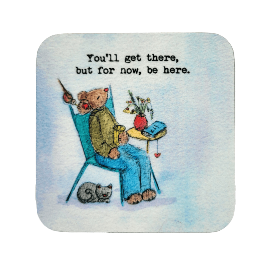You’ll get there ~ Coaster