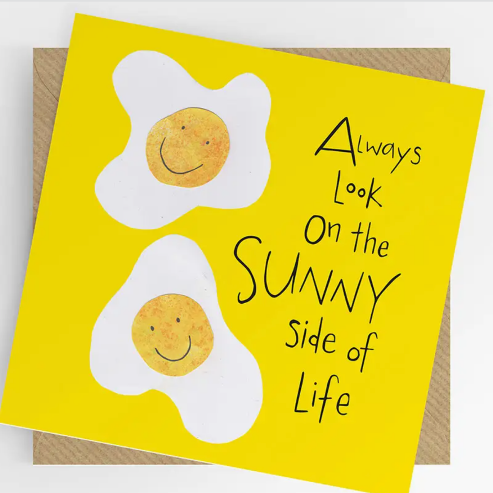 Encouragement Card- Sunny side of life