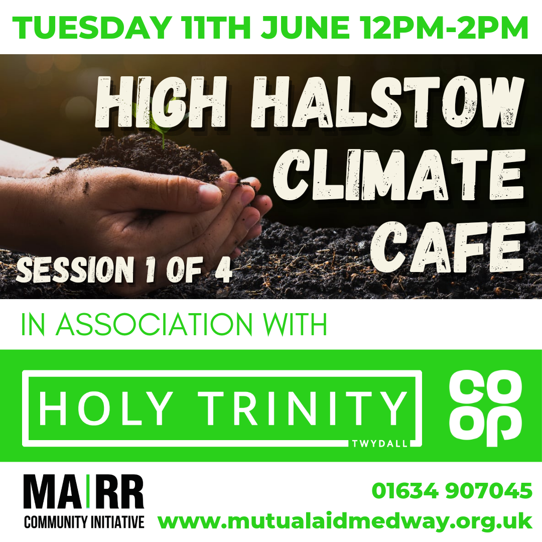 Medway's First Climate Cafe Series - High Halstow, The Hoo Peninsula 