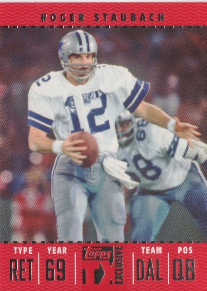 2007 Topps TX Exclusive ROGER STAUBACH Exclusive Excellence /1099