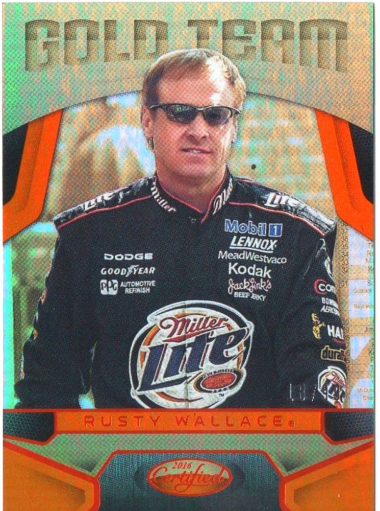 2016 Panini Certified Racing RUSTY WALLACE Gold Team Orange Holo /99 #GT2