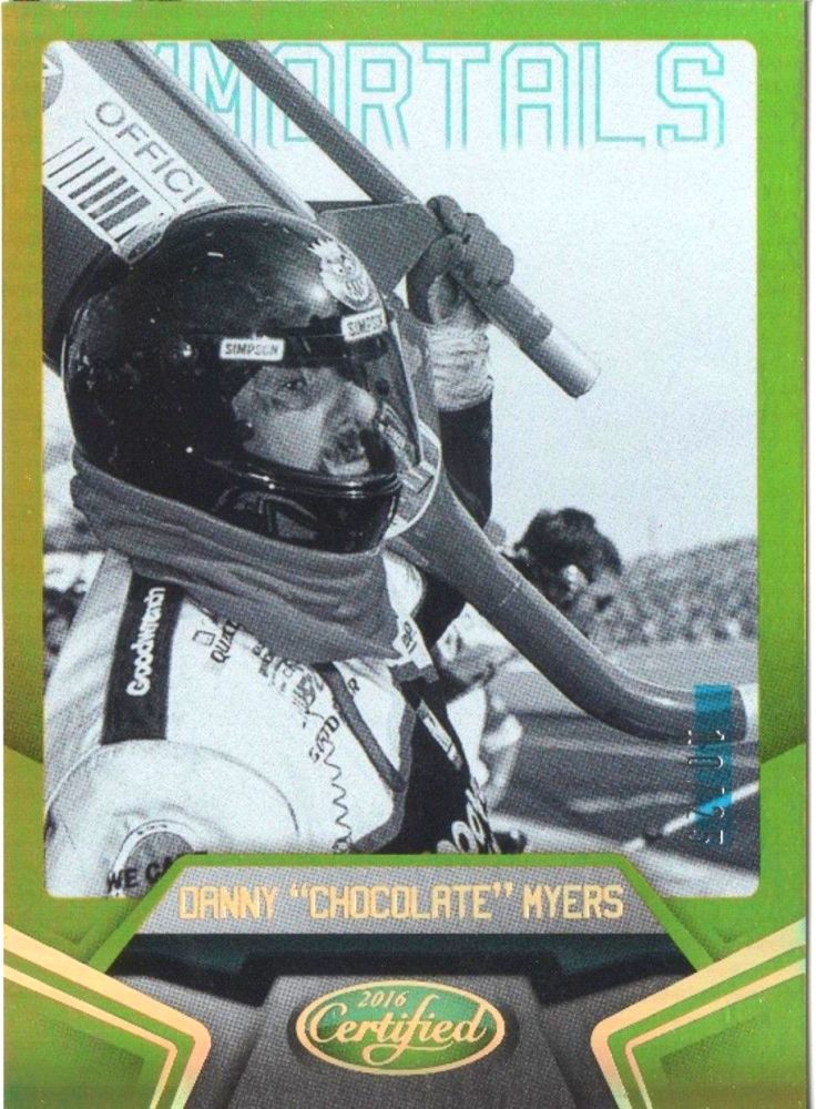 2016 Panini Certified Racing DANNY 'CHOCOLATE' MYERS Immortals Gold /25 #65