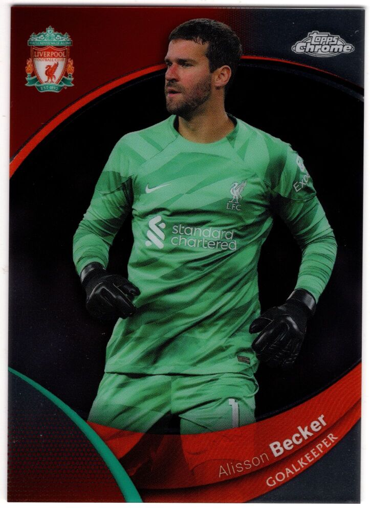2024 Topps Chrome Liverpool Team Set ALISSON BECKER Base Card #1