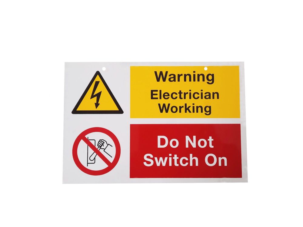 DO NOT SWITCH ON ELECTRICIAN WORKING RIGID PVC 150MM X 225MM PACK OF 1 (IS1