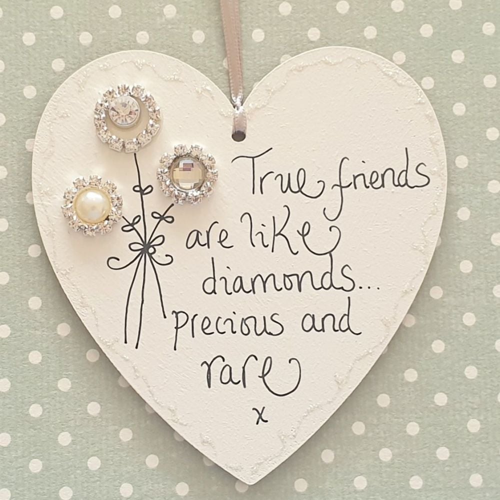 True Friends are like Diamonds