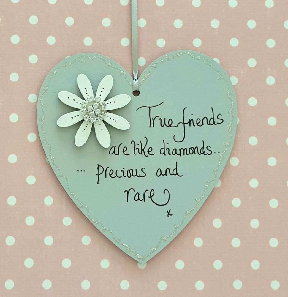 True Friends are like Diamonds Heart